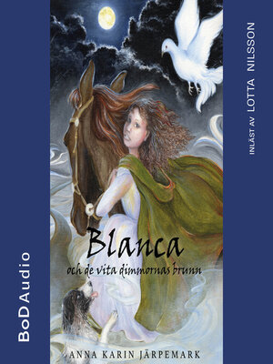 cover image of Blanca och de vita dimmornas brunn (oförkortat)